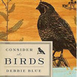 consider the birds by debbie bluel